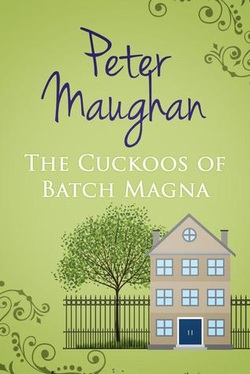 The Cuckoos of Batch Magna by Peter Maughan
