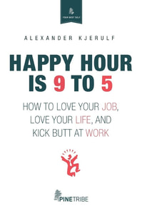 Happy Hour is 9 to 5